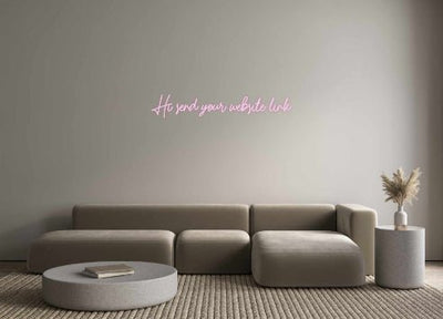 Custom Neon: Hi send your ... - Signize Co