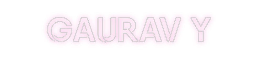 Custom Neon: Gaurav y - signize