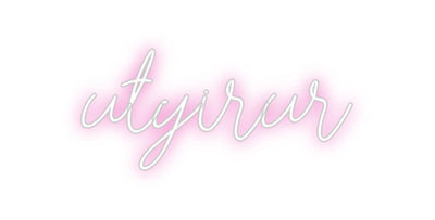 Custom Neon: utyirur - signize
